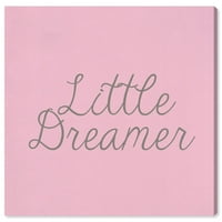 Wynwood Studio 'Little Dreamer' tipografija i citati Zidna umjetnička platna Print - ružičasta, siva, 20 20