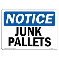 Znak na obavijest - Junk Palets