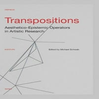 Orfejev Institut: transpozicije : estetsko-epistemološki operatori u umjetničkim studijama
