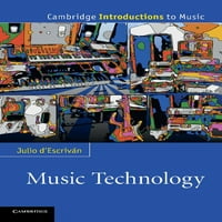 Cambridge uvod u glazbu: Glazbena tehnologija